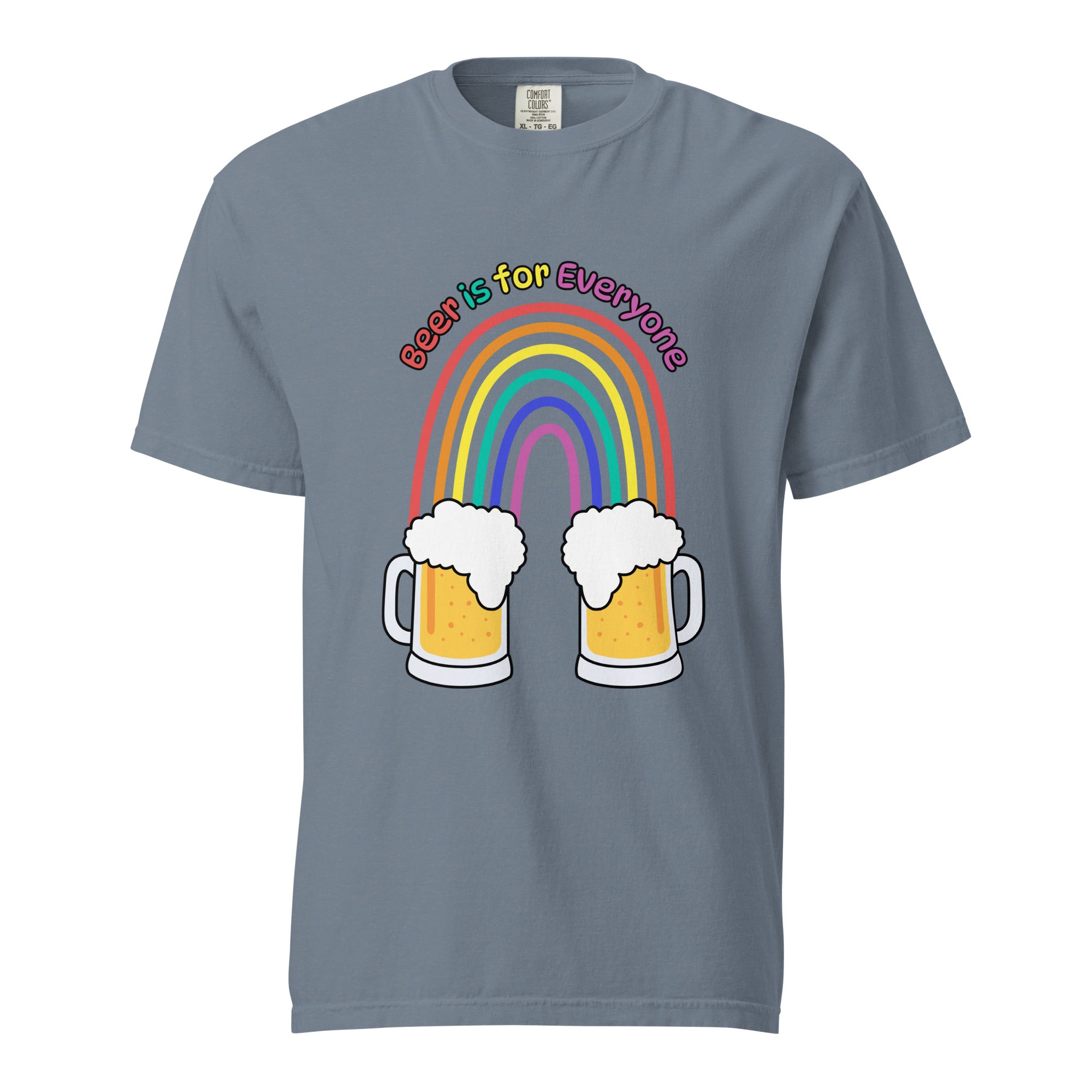 Beer is for Everyone Uni-Sexy Heavyweight Tee