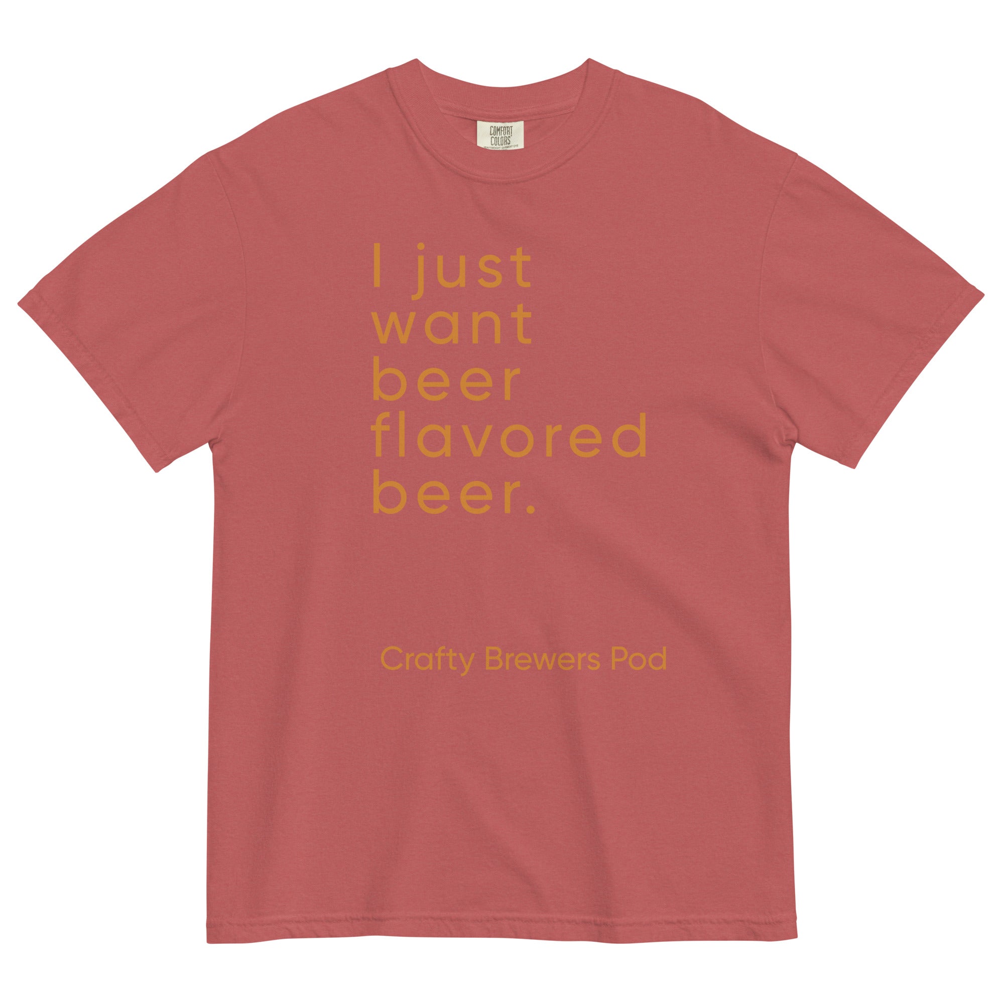 &quot;Beer Flavored Beer&quot; Garment-dyed Heavyweight T-shirt