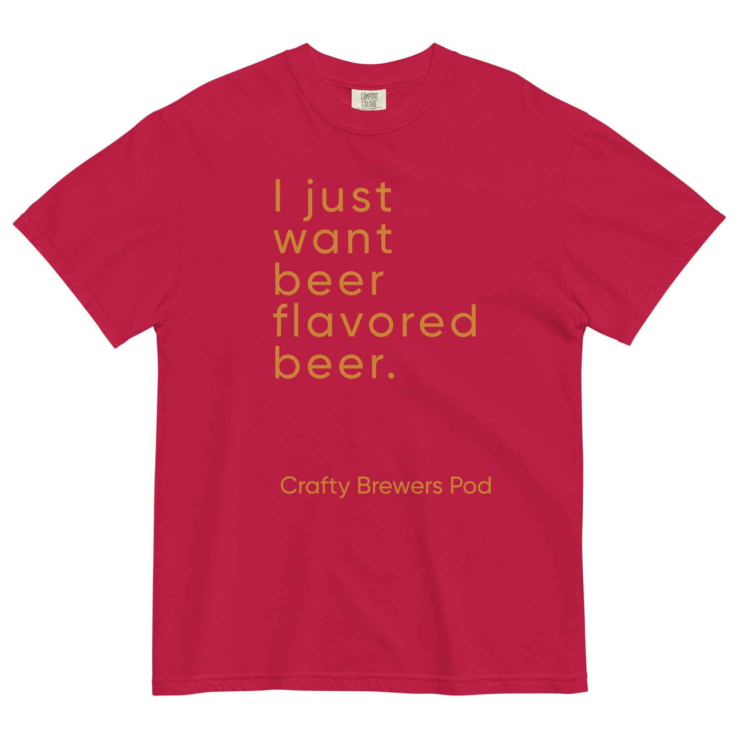 &quot;Beer Flavored Beer&quot; Garment-dyed Heavyweight T-shirt