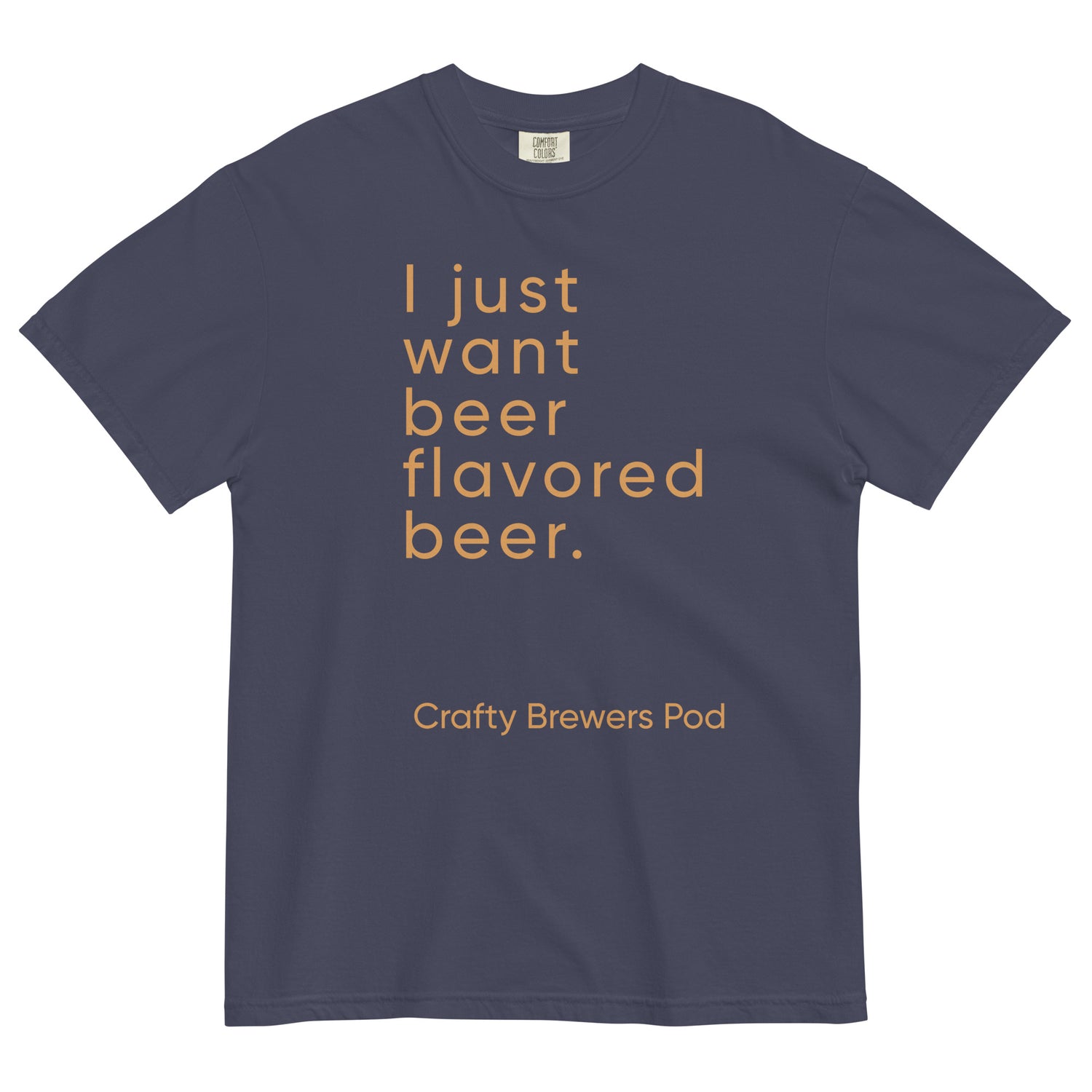 &quot;Beer Flavored Beer&quot; Garment-dyed Heavyweight T-shirt