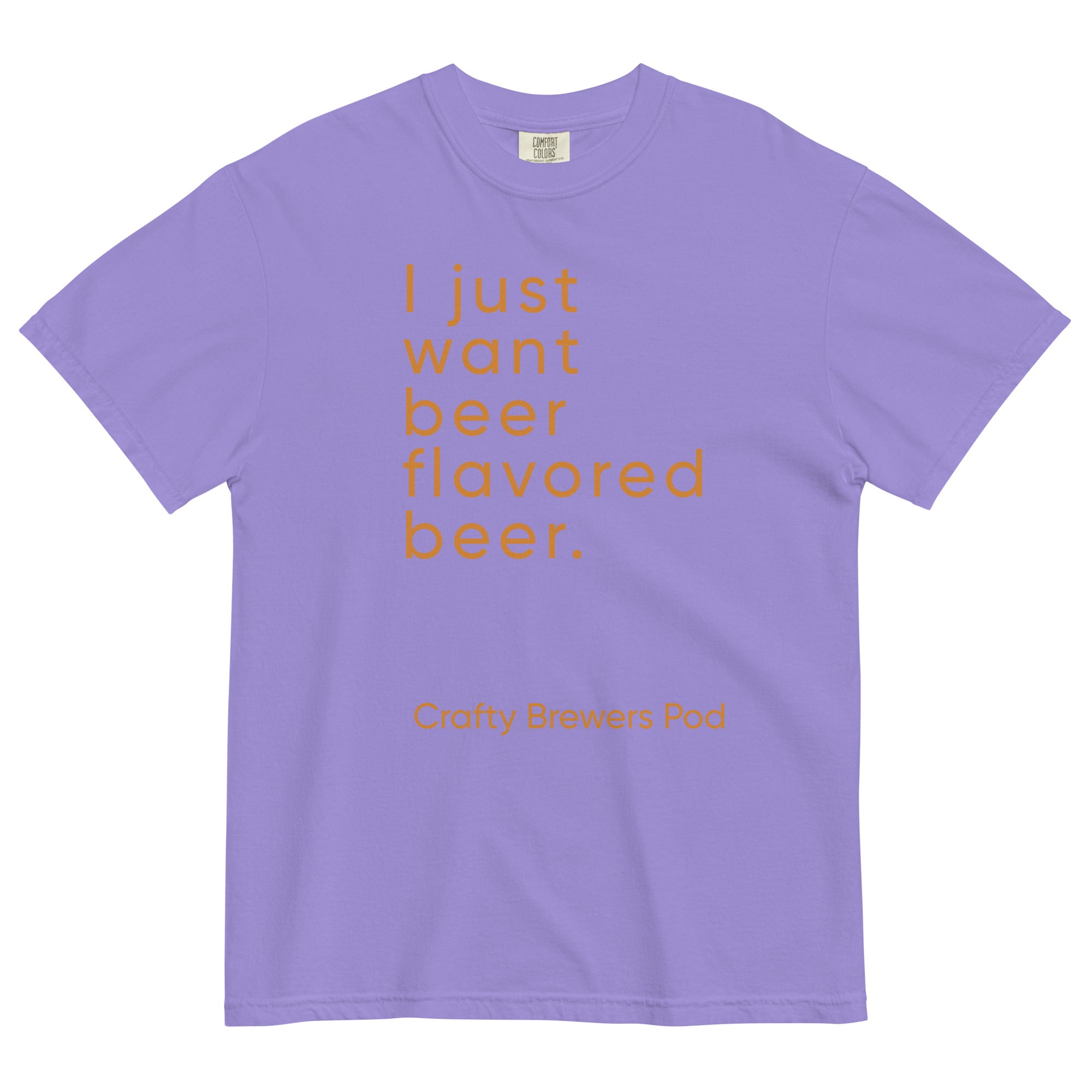 &quot;Beer Flavored Beer&quot; Garment-dyed Heavyweight T-shirt