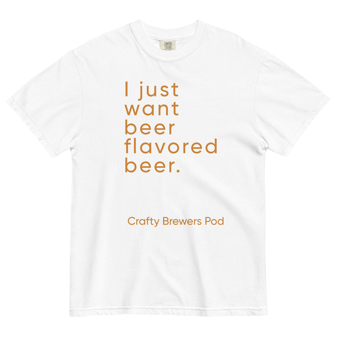 &quot;Beer Flavored Beer&quot; Garment-dyed Heavyweight T-shirt