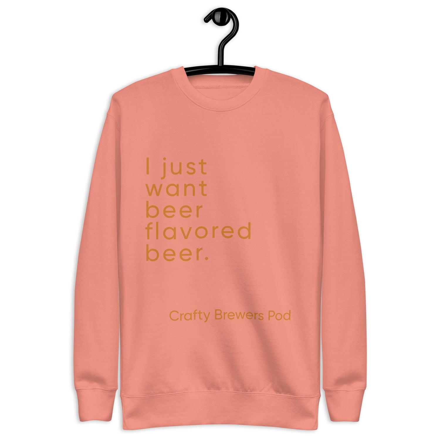 &quot;Beer Flavored Beer&quot;  Premium Crewneck Sweatshirt